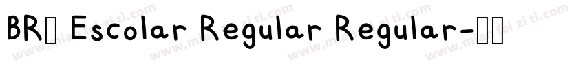 BR2 Escolar Regular Regular字体转换